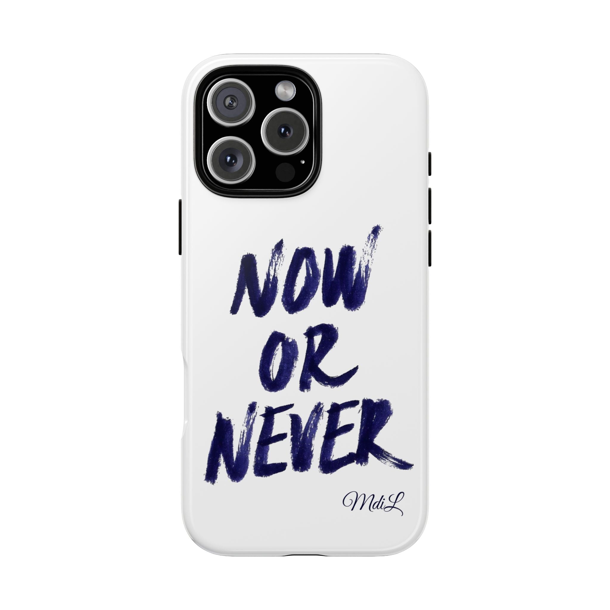 "NOW OR NEVER"