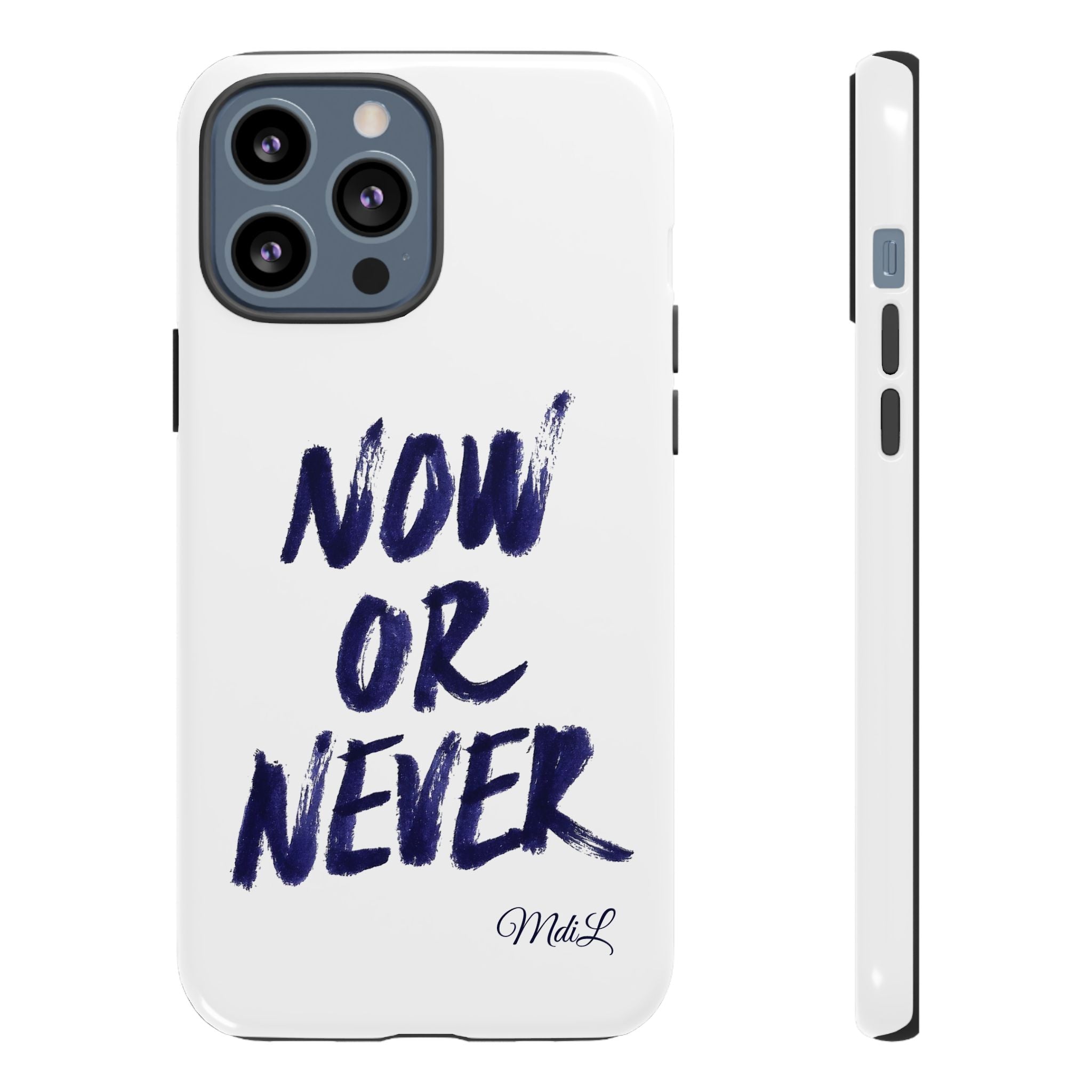 "NOW OR NEVER"