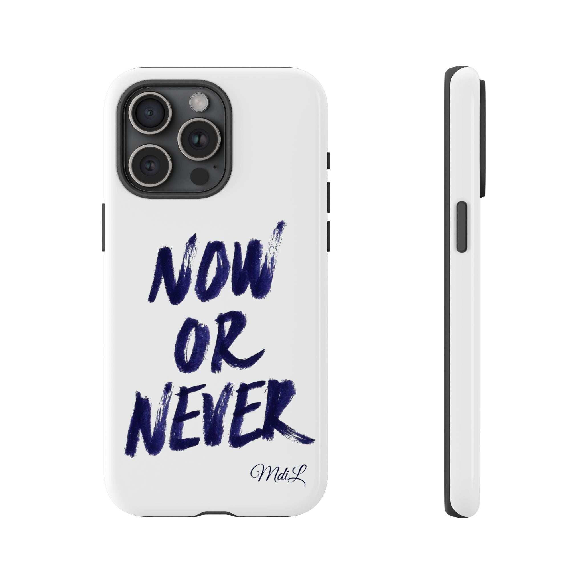 "NOW OR NEVER"