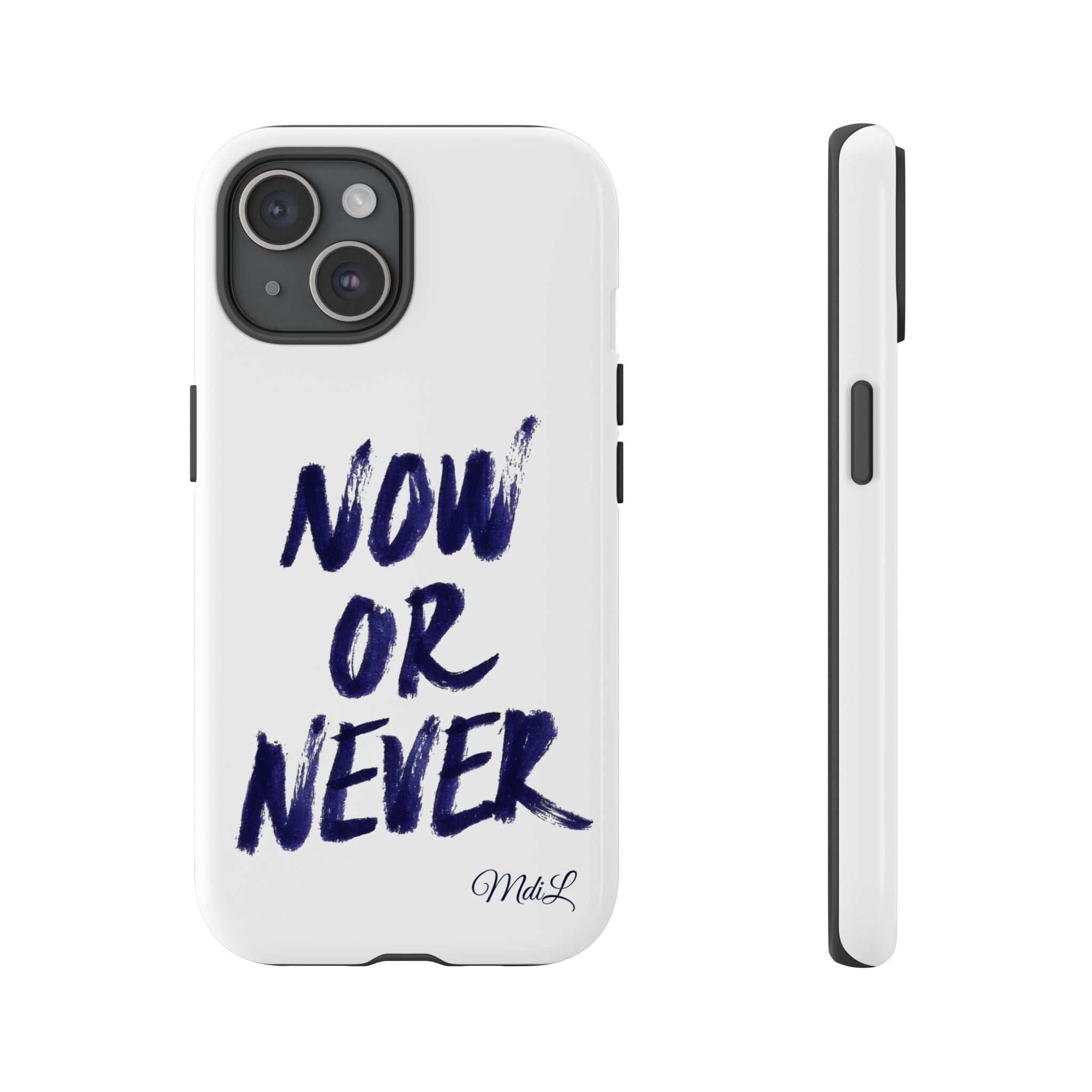 "NOW OR NEVER"