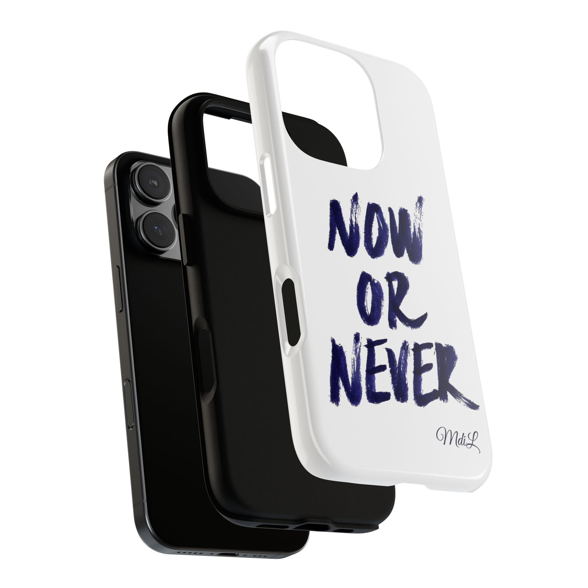 "NOW OR NEVER"