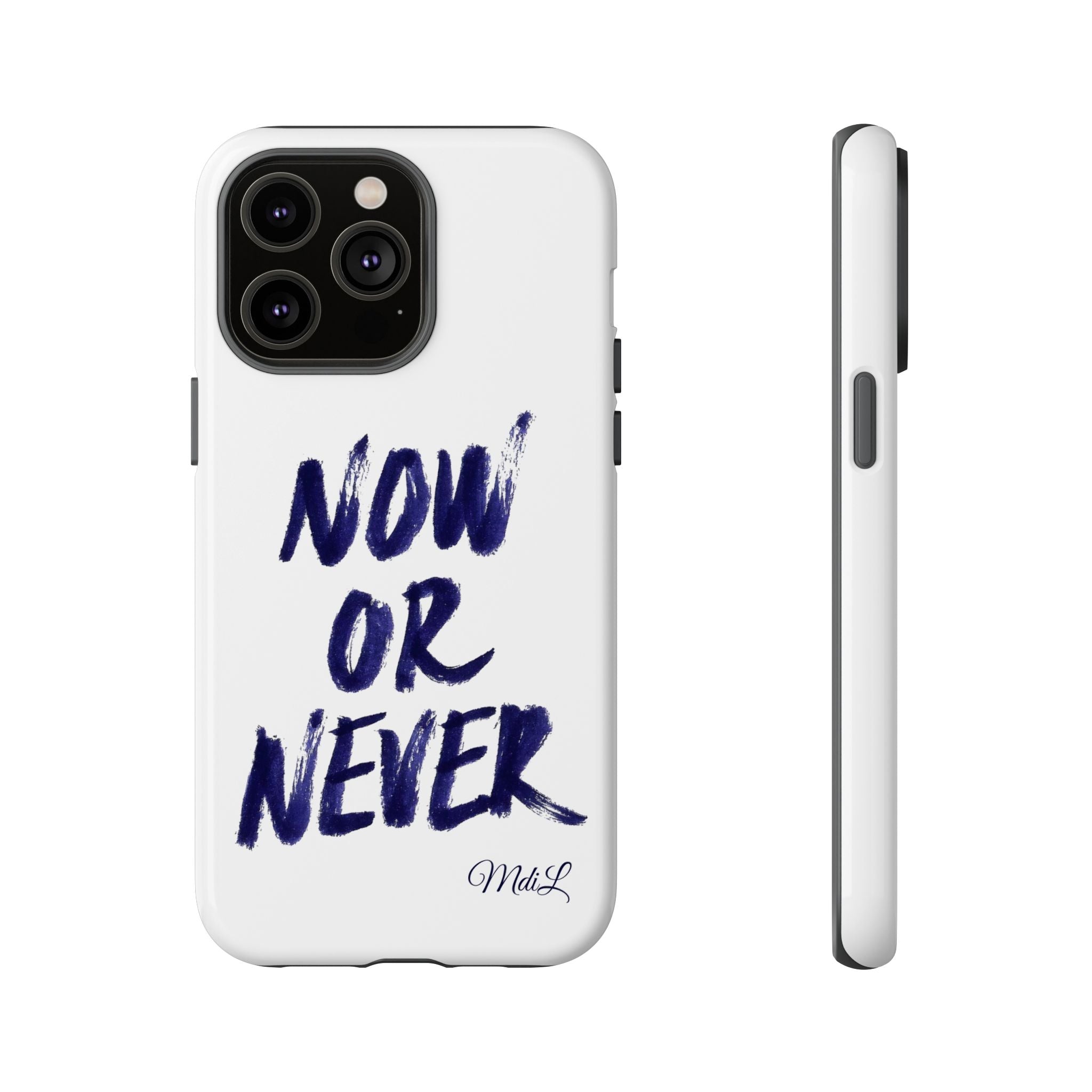 "NOW OR NEVER"