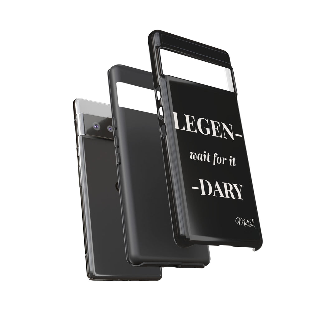 Legen-wait for it-dary